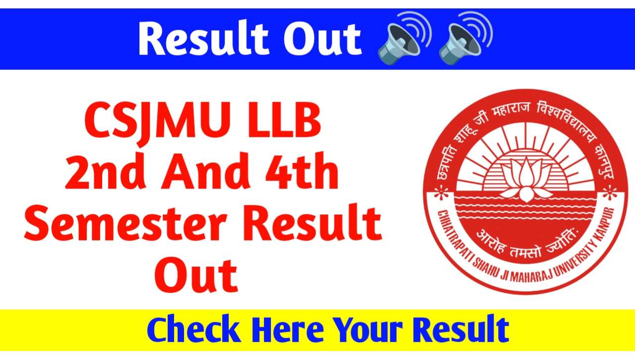 CSJMU LLB 2nd And 4th semester Result out: